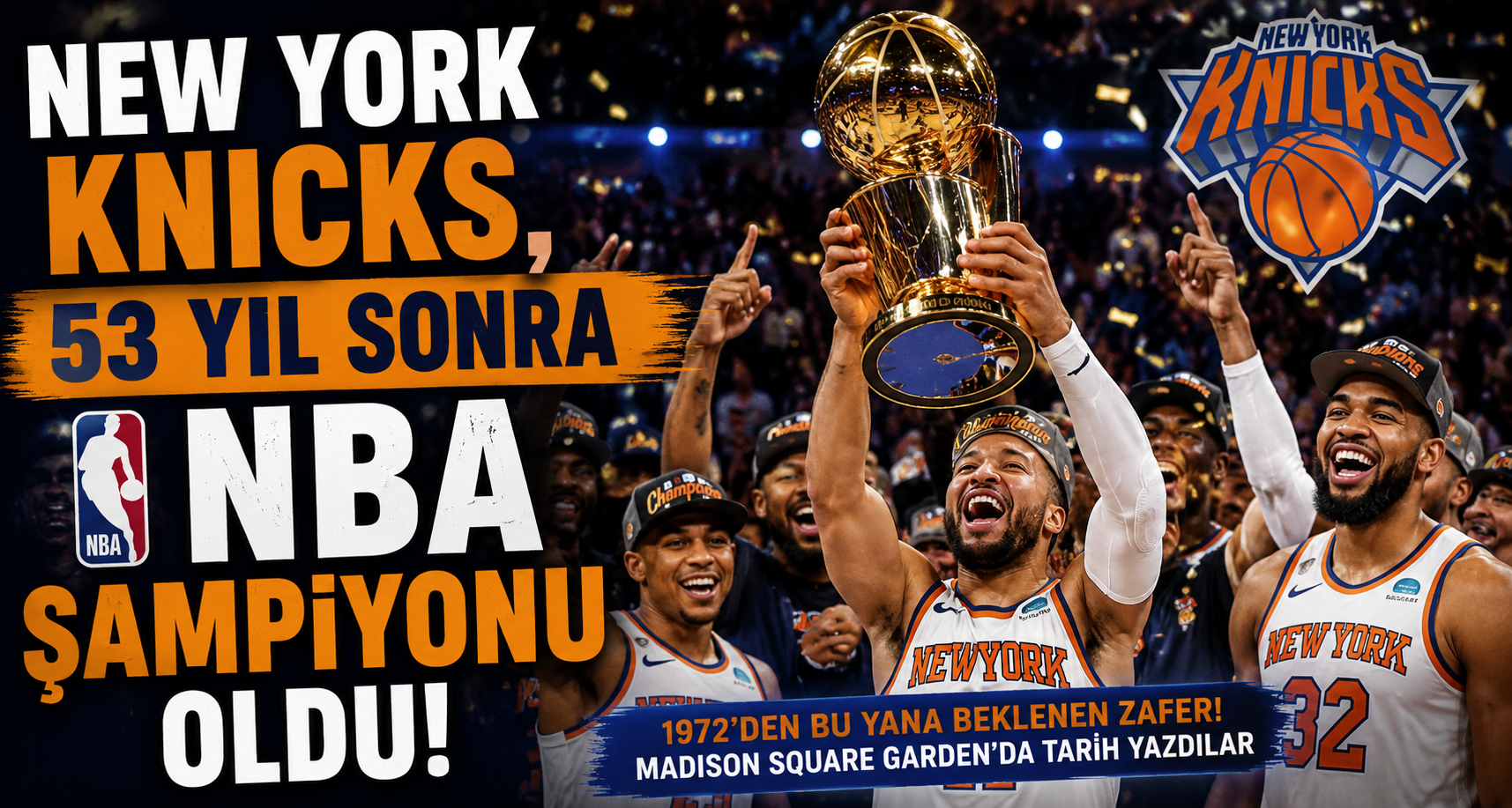 New York Knicks, 53 yıl sonra NBA şampiyonu oldu