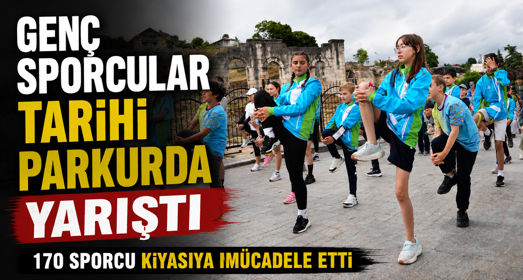 Genç Sporcular Tarihi Parkurda Yarıştı