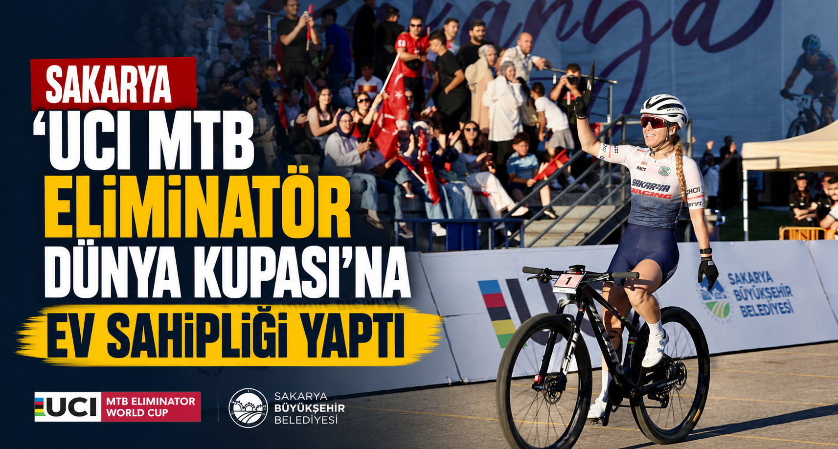 Sakarya 'UCI MTB Eliminatör Dünya Kupası'na ev sahipliği yaptı
