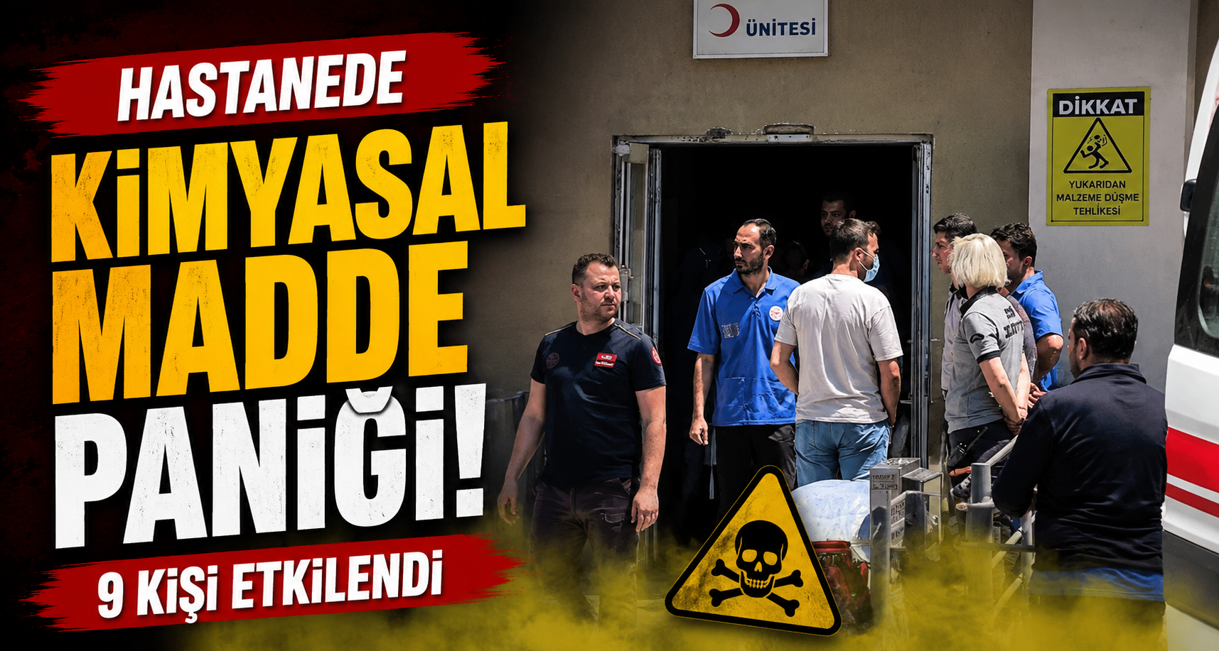 Hastanede kimyasal madde paniği: 9 kişi etkilendi