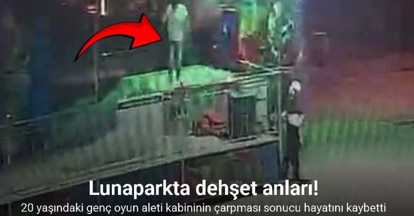 Lunaparktaki ölümlü kazanın görüntüsü kamerada