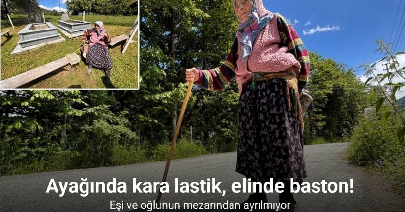 Ayağında kara lastik, elinde baston: Eşi ve oğlunun mezarından ayrılmıyor
