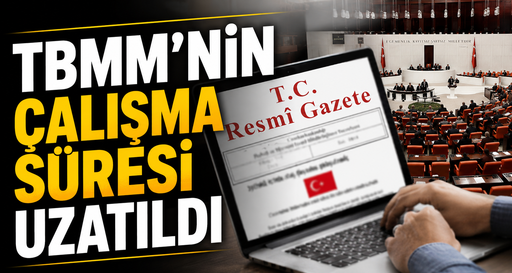 TBMM’nin çalışması süresi uzatıldı