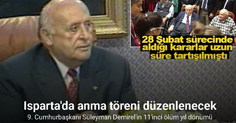 9. Cumhurbaşkanı Süleyman Demirel’in 11’inci ölüm yıl dönümü