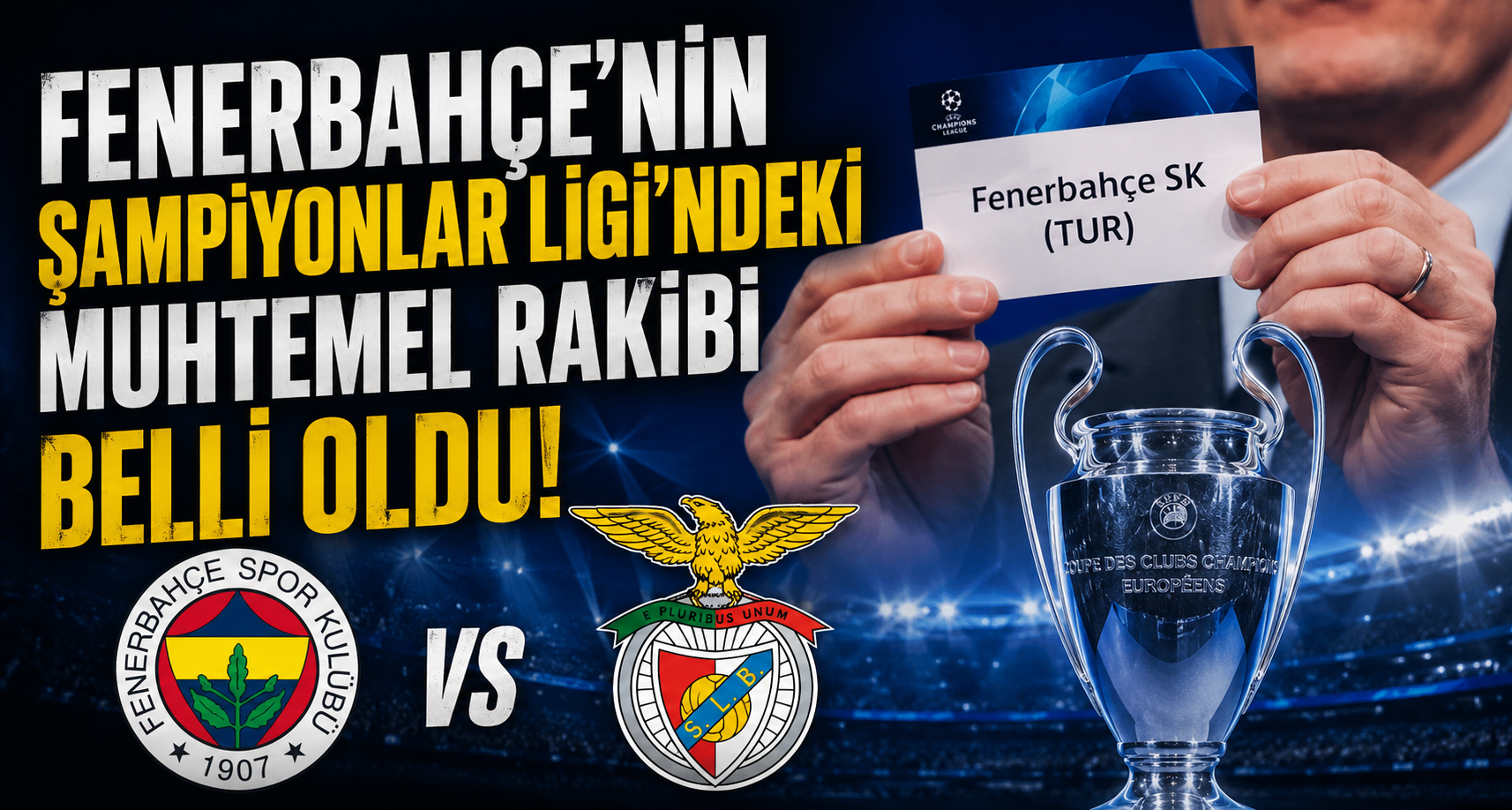 Fenerbahçe'nin Şampiyonlar Ligi'ndeki Muhtemel Rakibi Belli Oldu