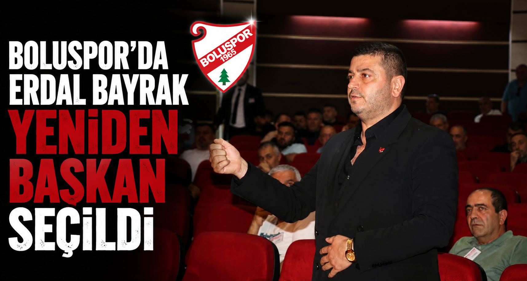 Boluspor’da Erdal Bayrak yeniden başkan seçildi
