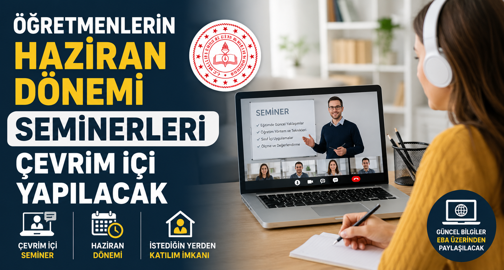 Öğretmenlerin haziran dönemi seminerleri çevrim içi yapılacak