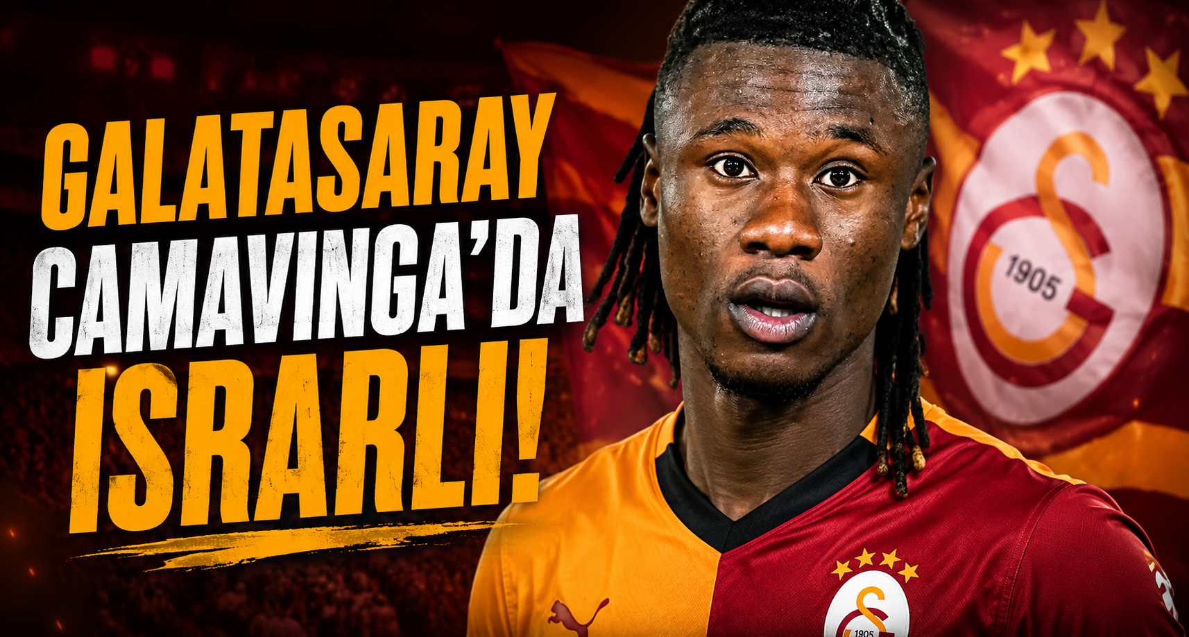 Galatasaray Camavinga'da Israrlı