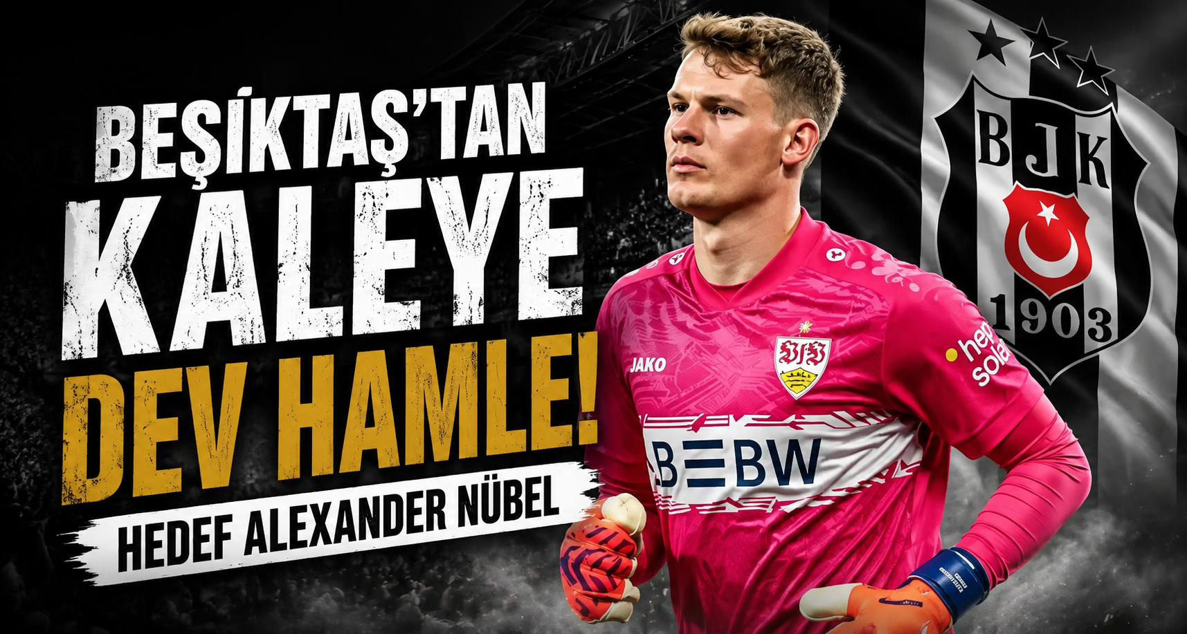Beşiktaş'tan Kaleye Dev Hamle! Hedef Alexander Nübel