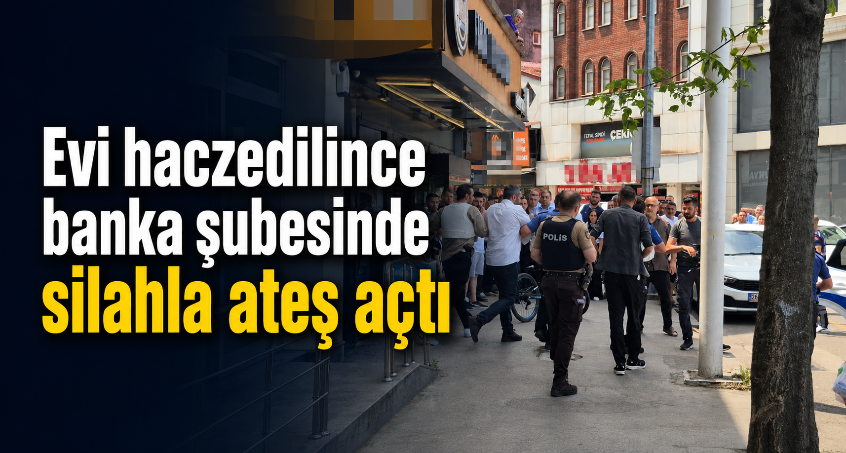 Evi Haczedilince Banka Şubesinde Silahla Ateş Açtı