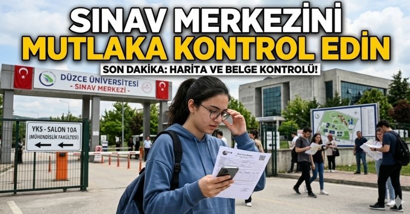 Sınav Merkezini Mutlaka Kontrol edin
