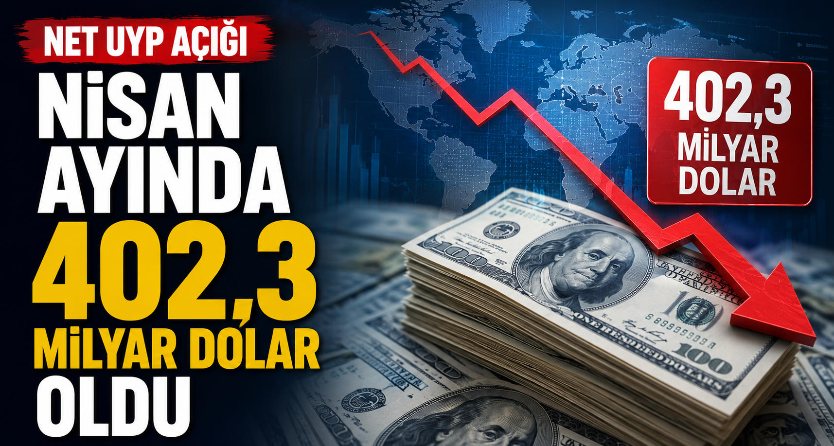 Net UYP açığı Nisan ayında 402,3 milyar dolar oldu