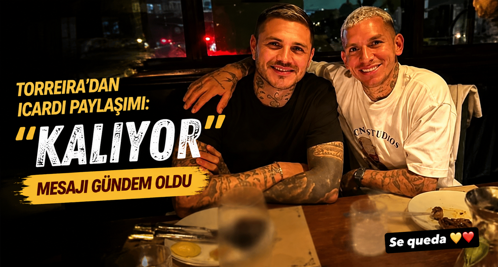 Torreira’dan Icardi Paylaşımı: “Kalıyor” Mesajı Gündem Oldu