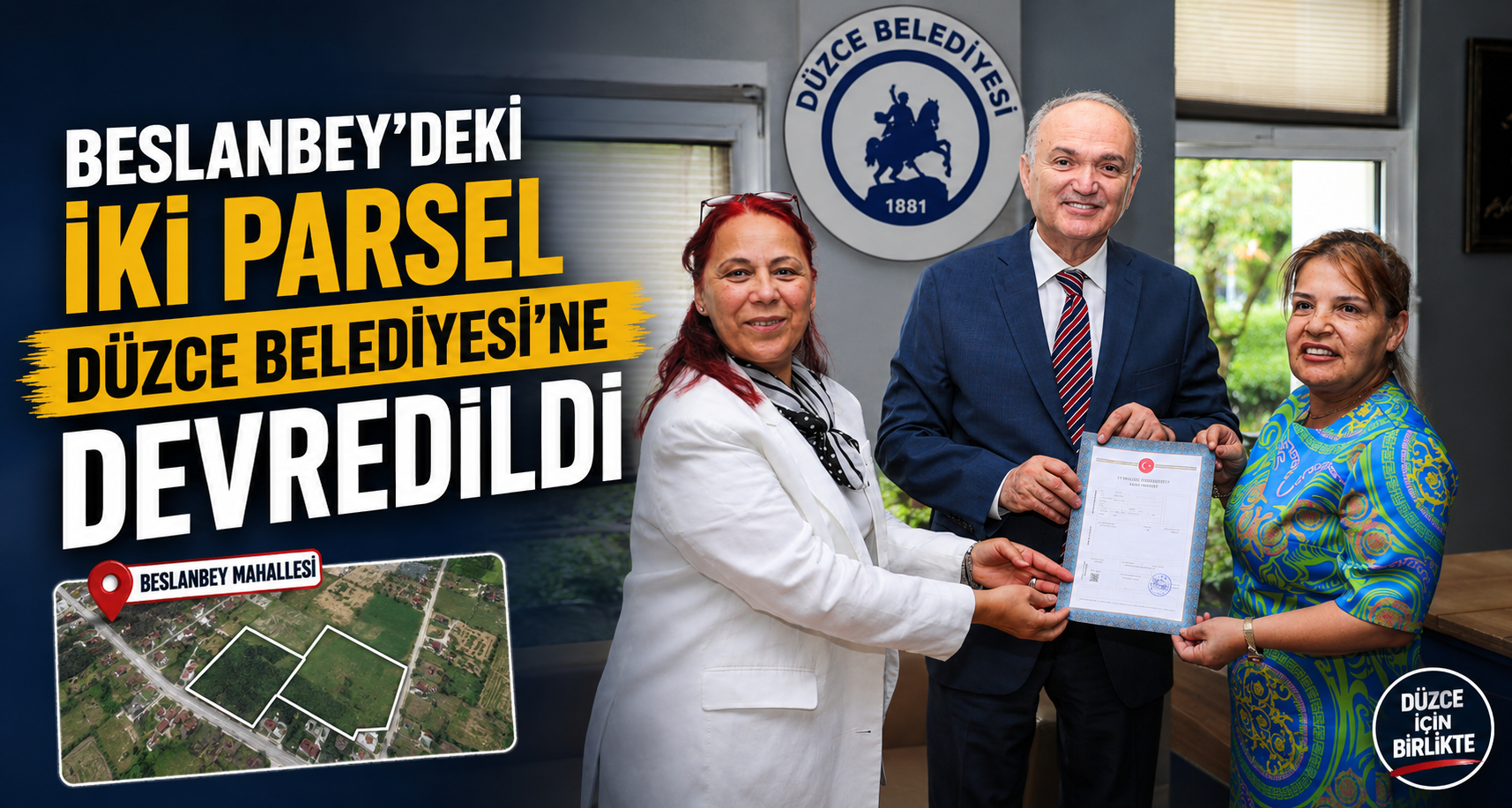 Beslanbey’deki İki Parsel Düzce Belediyesi’ne Devredildi