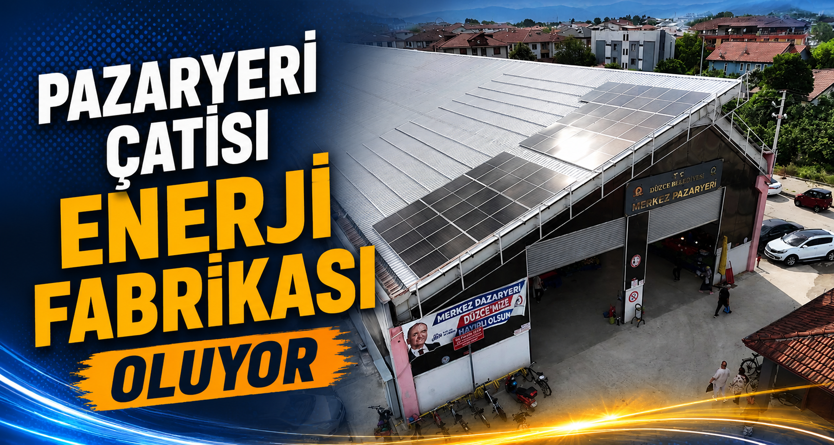 Pazaryeri Çatısı Enerji Fabrikası Oluyor
