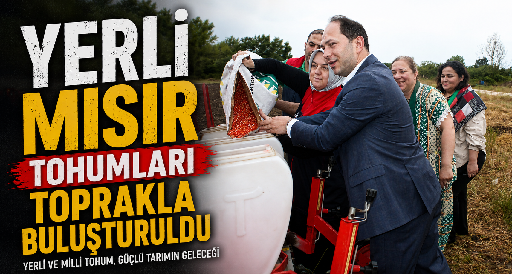 Yerli Mısır Tohumları Toprakla Buluşturuldu