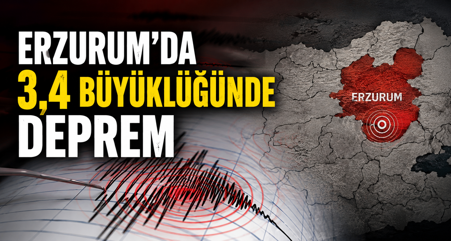 Erzurum’da 3,4 büyüklüğünde deprem