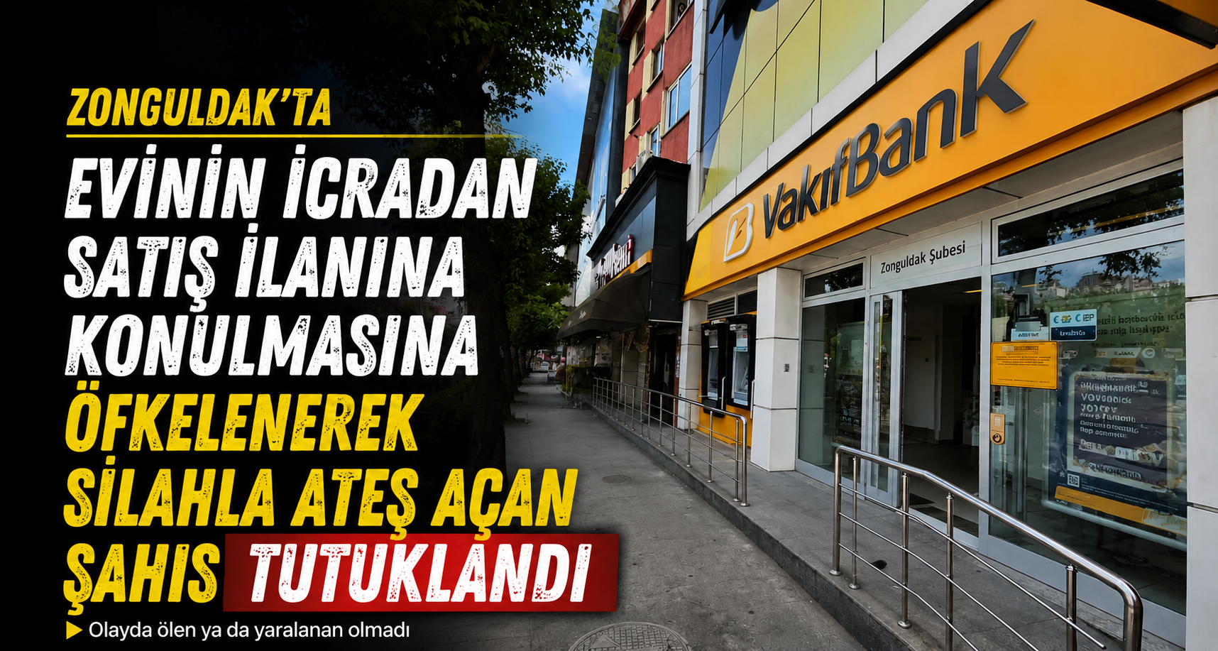 Bankaya silahla ateş açan şahıs tutuklandı