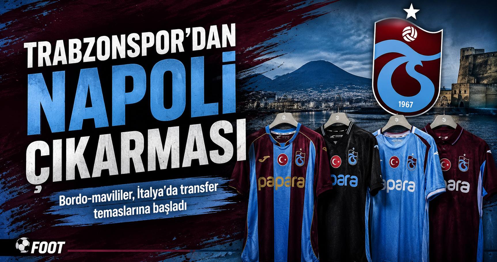 Trabzonspor’dan Napoli çıkarması