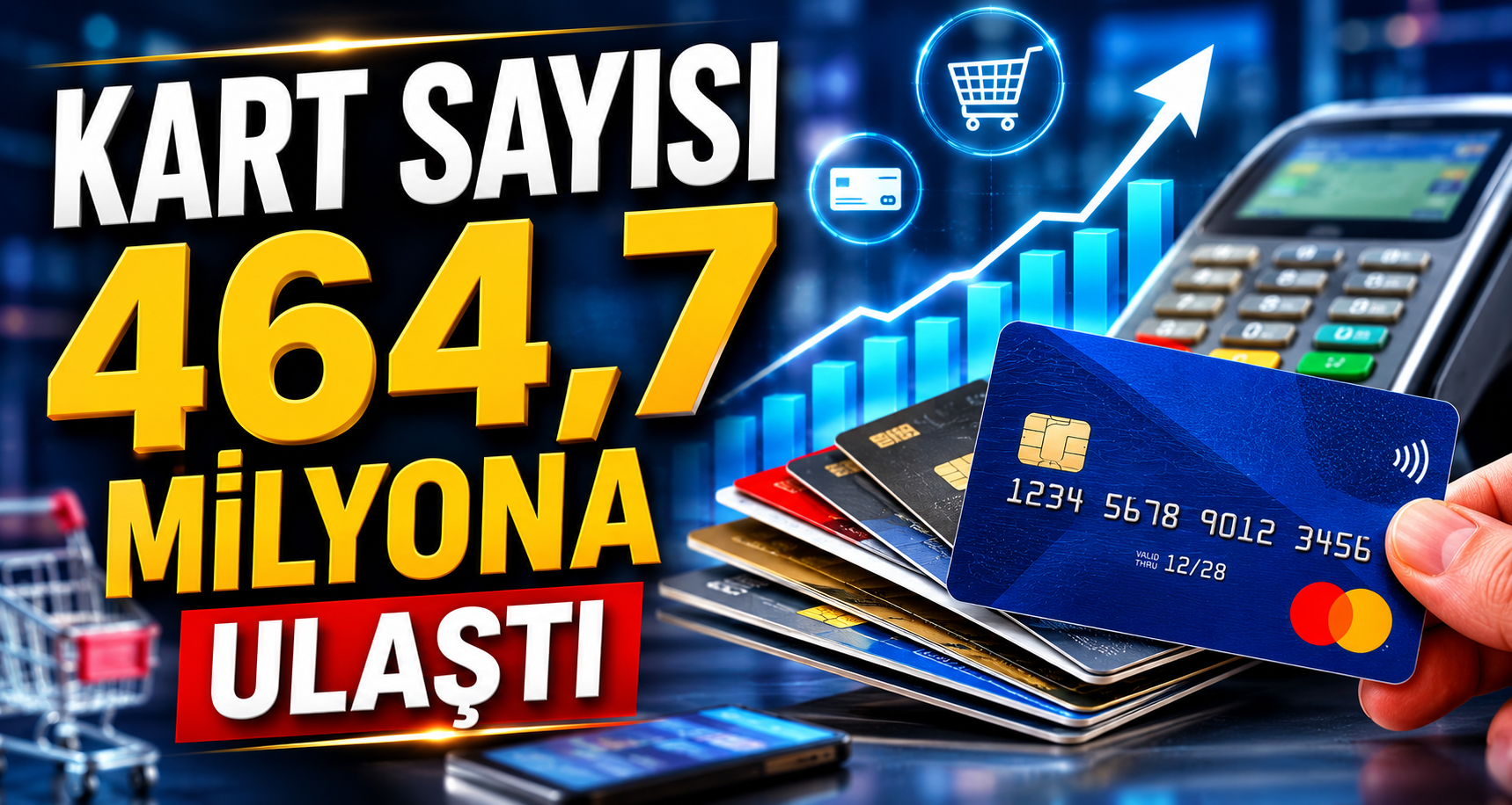 Kart Sayısı 464,7 Milyona Ulaştı