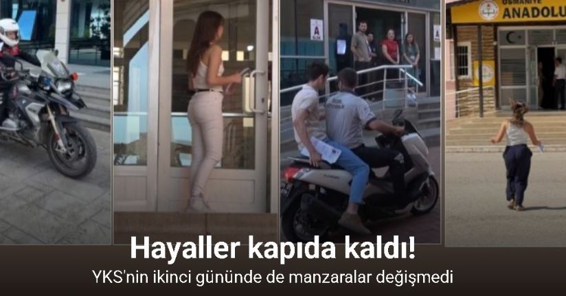YKS'nin ikinci gününde de adaylar ter döktü: Kimi sınava geç kaldı, kimi son dakika yetiştirildi