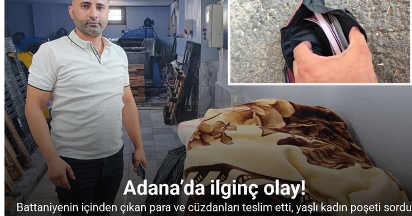 Battaniyenin içinden çıkan para ve cüzdanları teslim etti, yaşlı kadın poşeti sordu