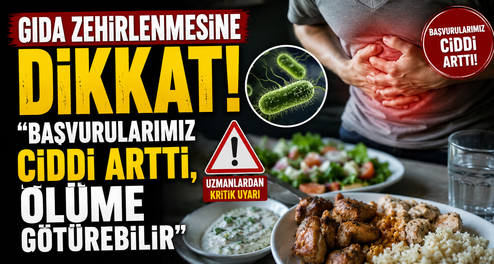 Gıda zehirlenmesine dikkat: 