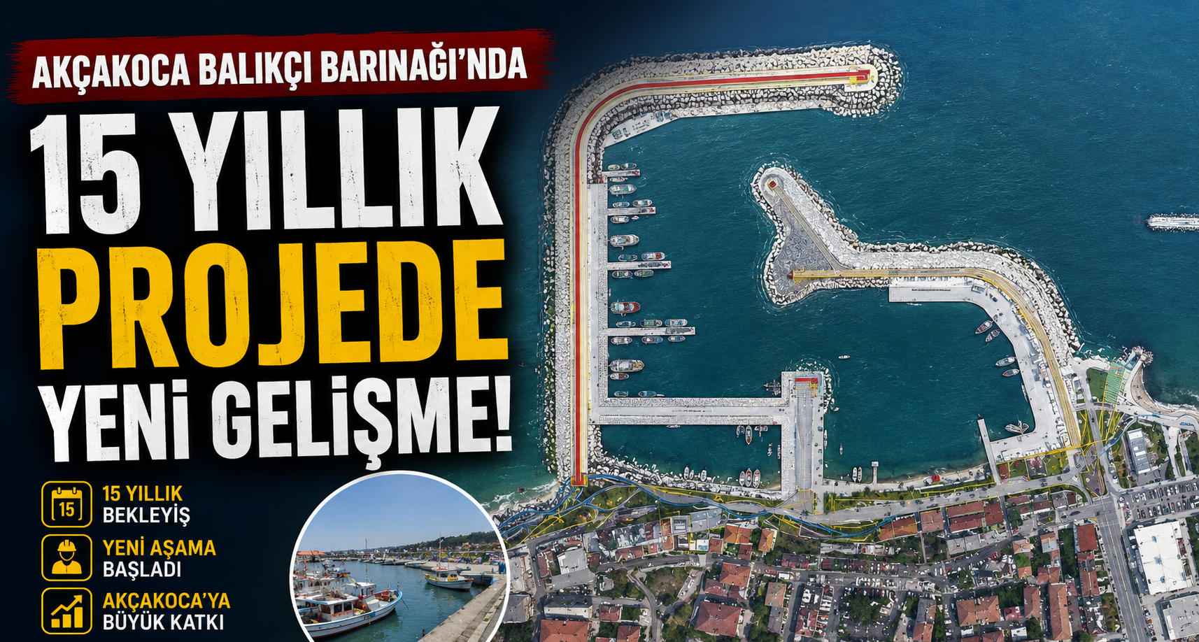 Akçakoca Balıkçı Barınağı’nda 15 Yıllık Projede Yeni Gelişme