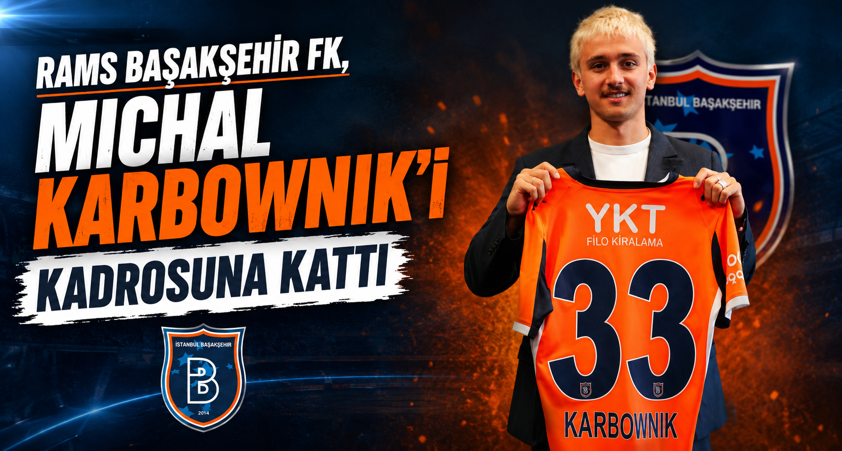RAMS Başakşehir FK, Michal Karbownik'i kadrosuna kattı