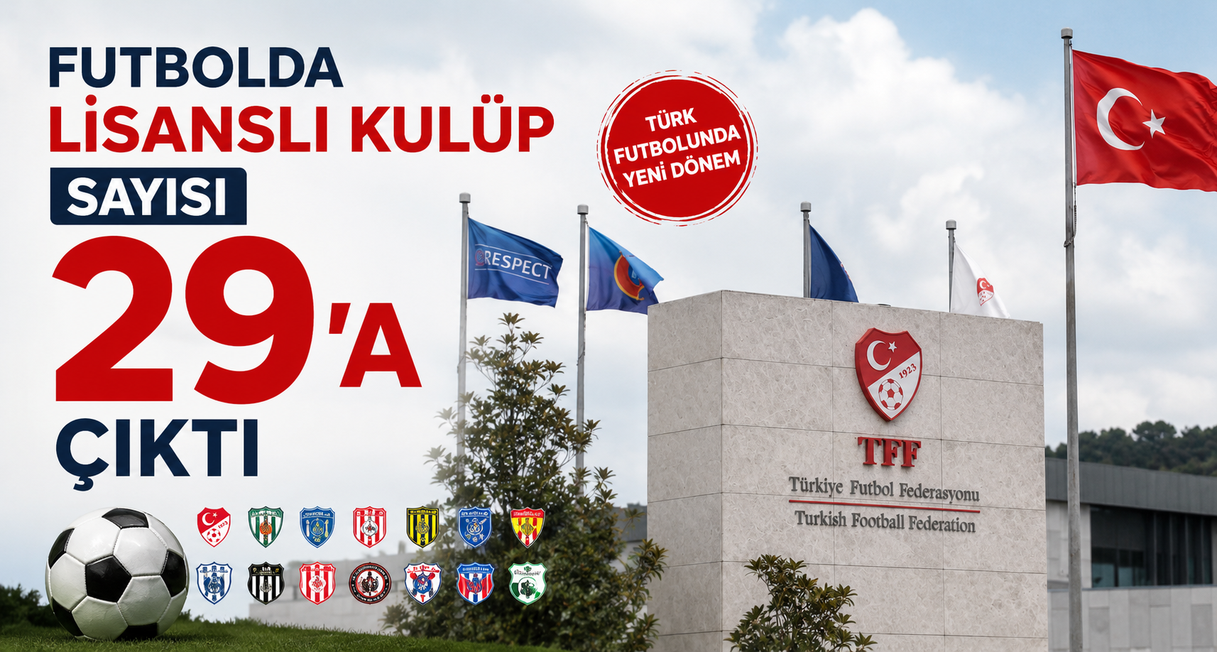 Futbolda lisanslı kulüp sayısı 29’a çıktı