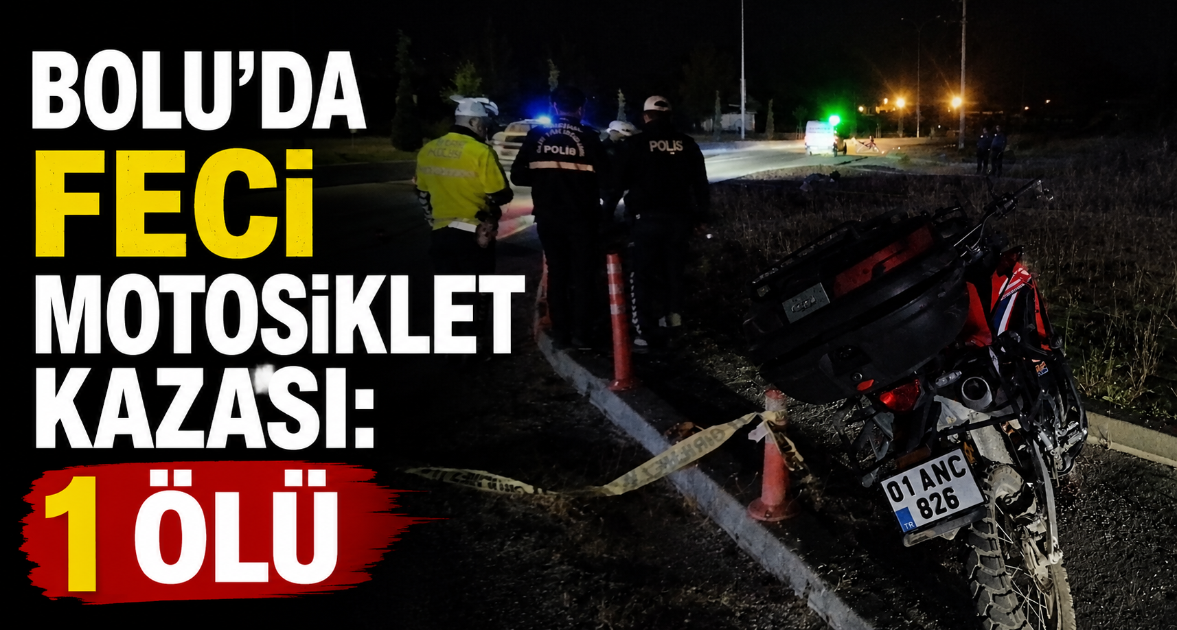 Bolu’da feci motosiklet kazası: 1 ölü