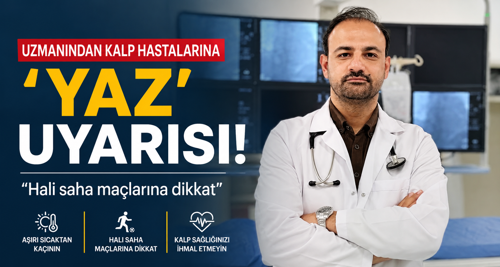 Uzmanından kalp hastalarına ’yaz’ uyarısı: 