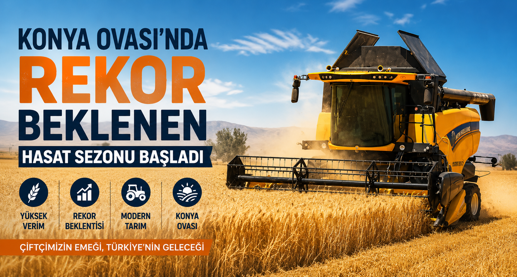 Konya Ovası’nda rekor beklenen hasat sezonu başladı