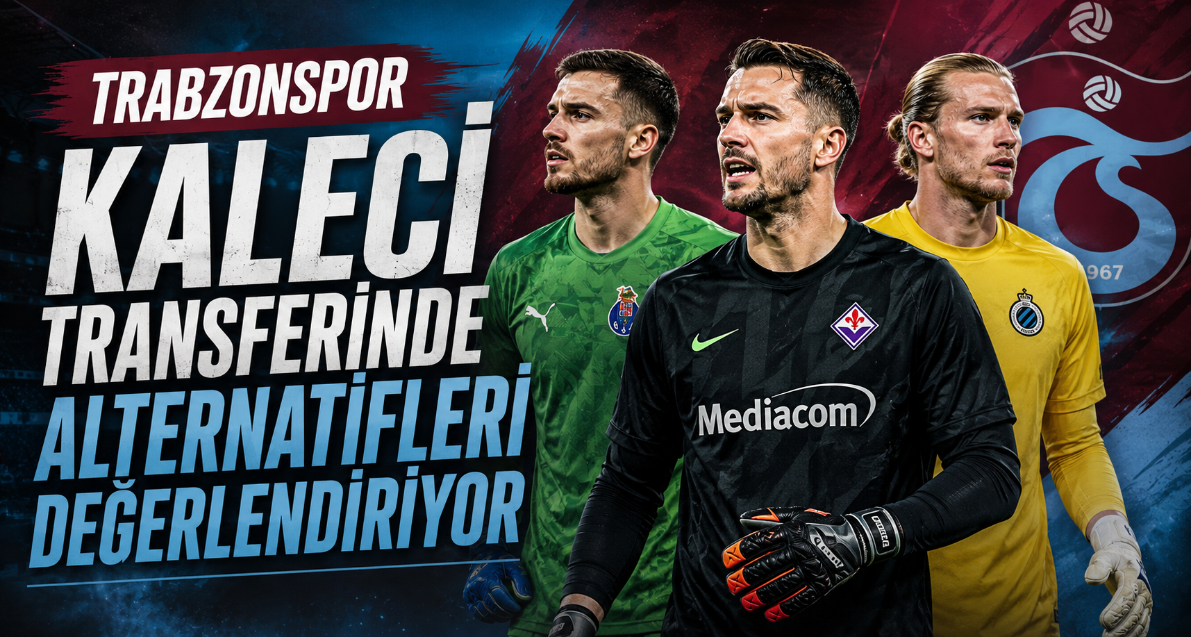 Trabzonspor Kaleci Transferinde Alternatifleri Değerlendiriyor