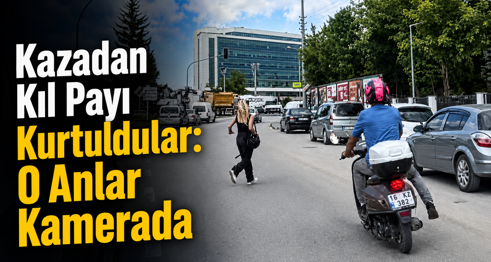 Kazadan Kıl Payı Kurtuldular: O Anlar Kamerada