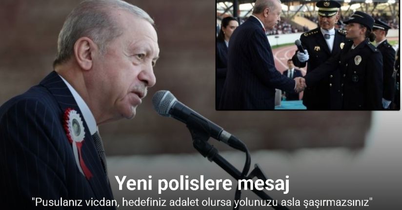 Cumhurbaşkanı Erdoğan'dan Yeni Polislere Mesaj 