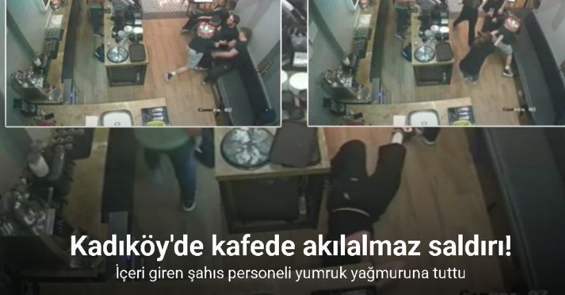 Kadıköy’de kafe çalışanına yumruklu saldırı: Olay anı kamerada