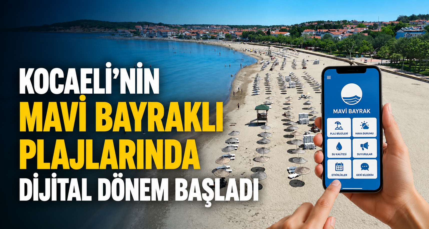 Kocaeli’nin mavi bayraklı plajlarında dijital dönem başladı
