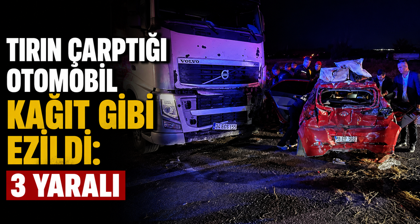 Tırın çarptığı otomobil kağıt gibi ezildi: 3 yaralı
