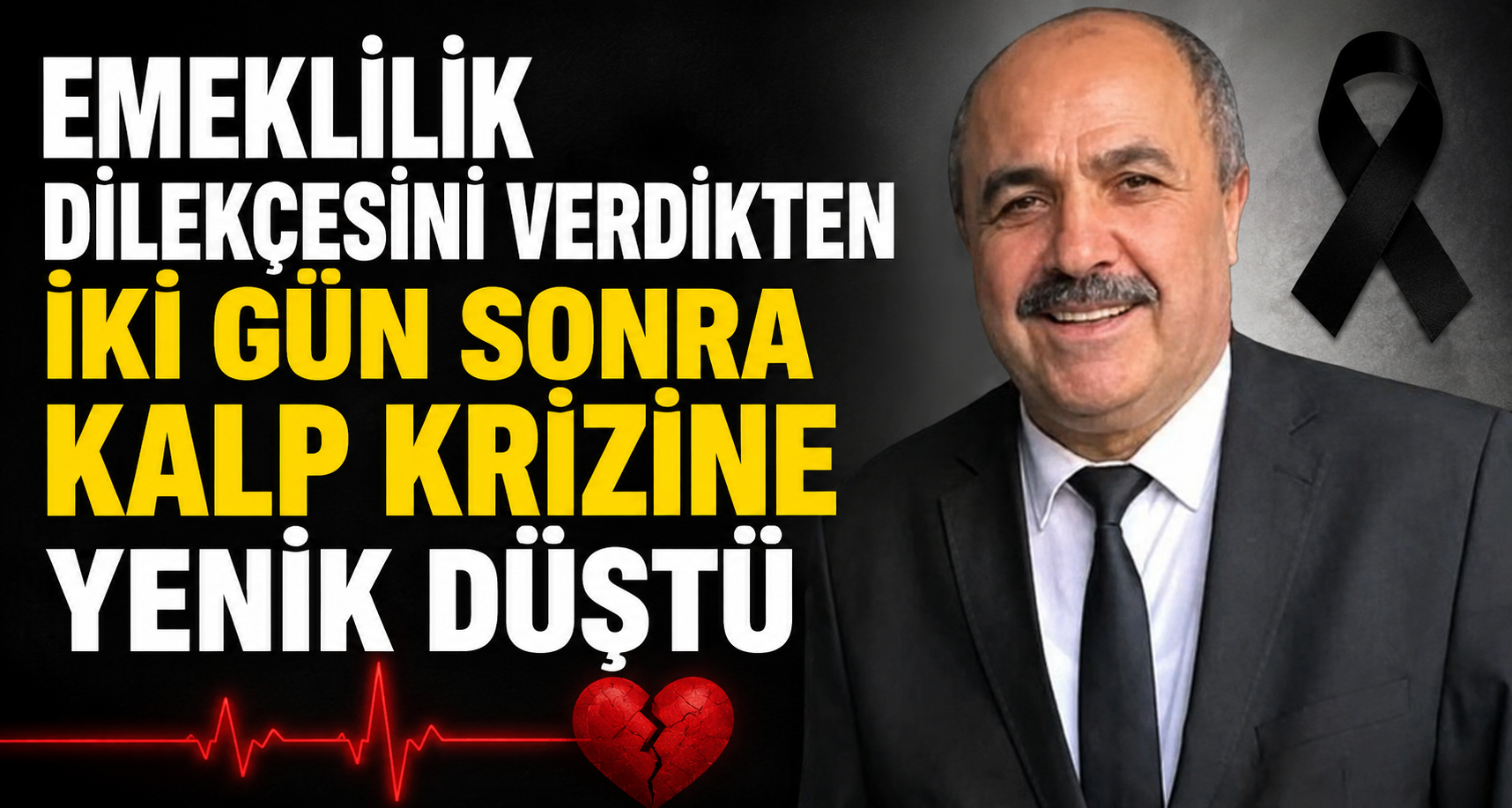 Emeklilik dilekçesini verdikten iki gün sonra kalp krizine yenik düştü