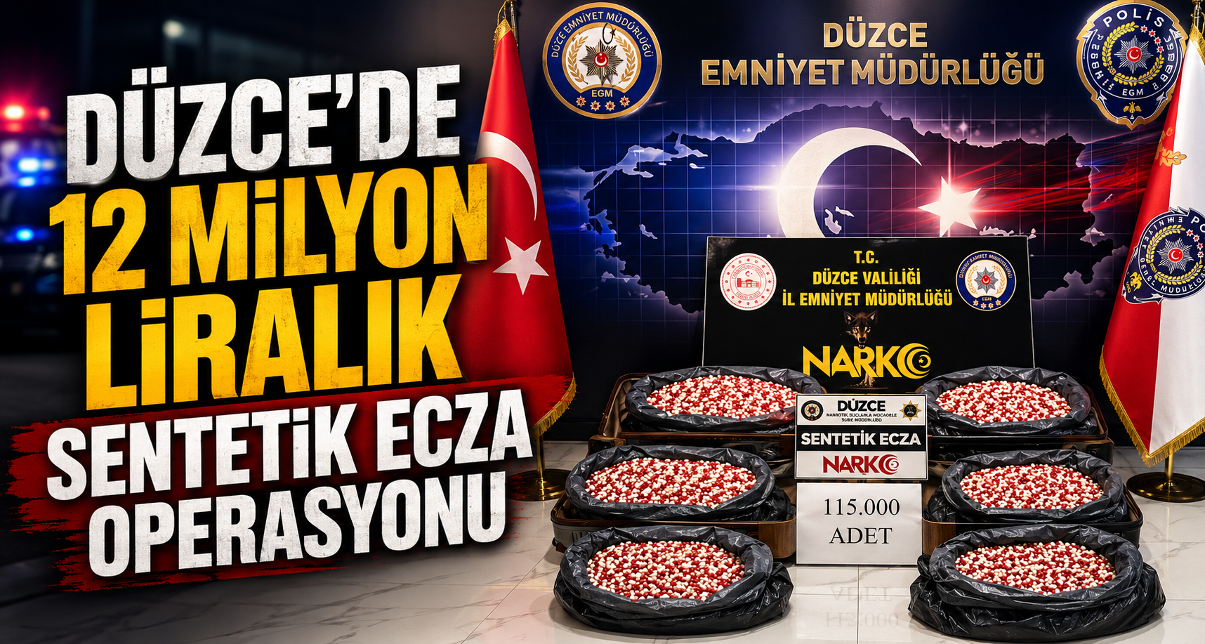Düzce'de 12 Milyon Liralık Sentetik Ecza Operasyonu