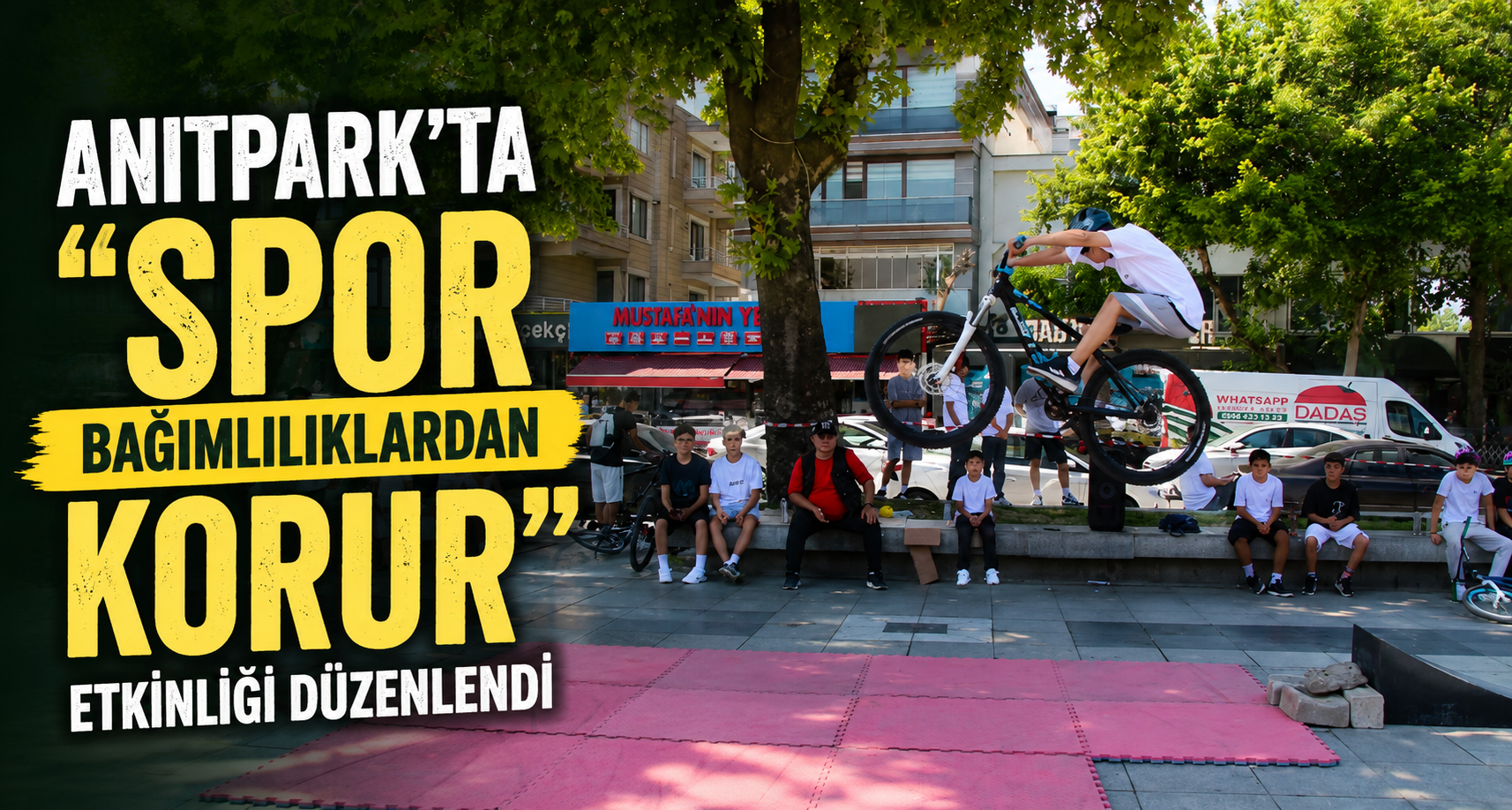 Anıtpark’ta “Spor Bağımlılıklardan Korur” Etkinliği Düzenlendi