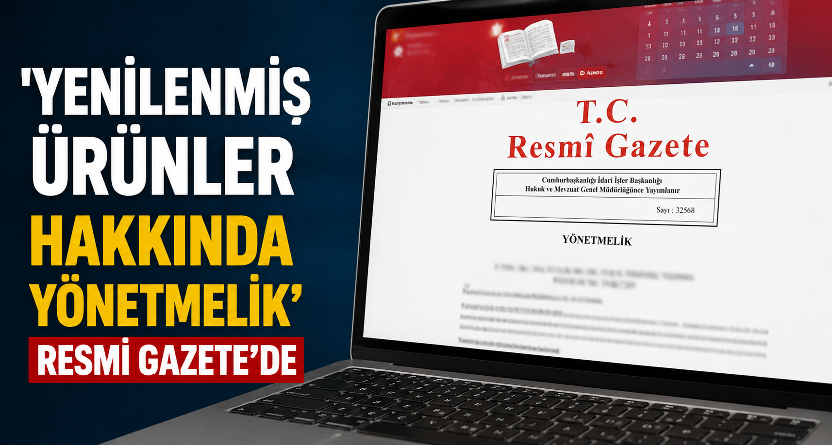 'Yenilenmiş Ürünler Hakkında Yönetmelik' Resmi Gazete'de