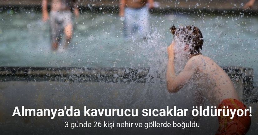 Almanya'da aşırı sıcaklarda boğulanların sayısı 26'ya yükseldi
