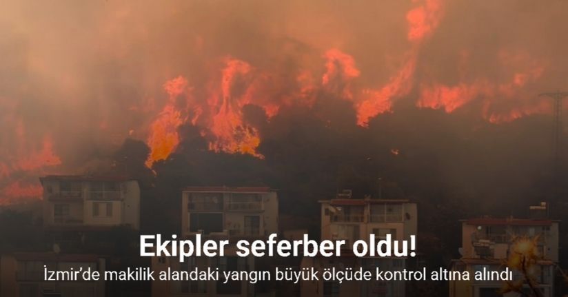 İzmir’de makilik alandaki yangın büyük ölçüde kontrol altına alındı