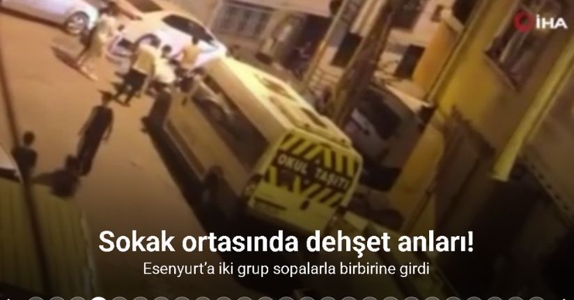 Esenyurt’a iki grup sopalarla birbirine girdi; o anlar kamerada