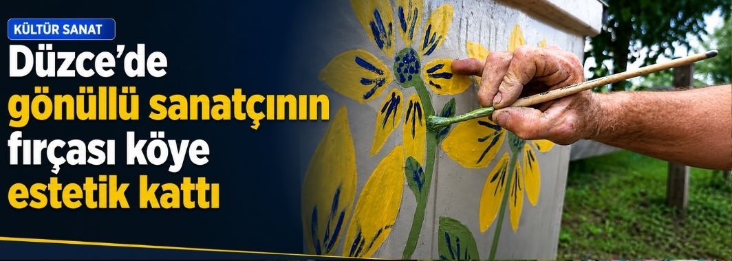 Düzce'de gönüllü sanatçının fırçası köye estetik kattı