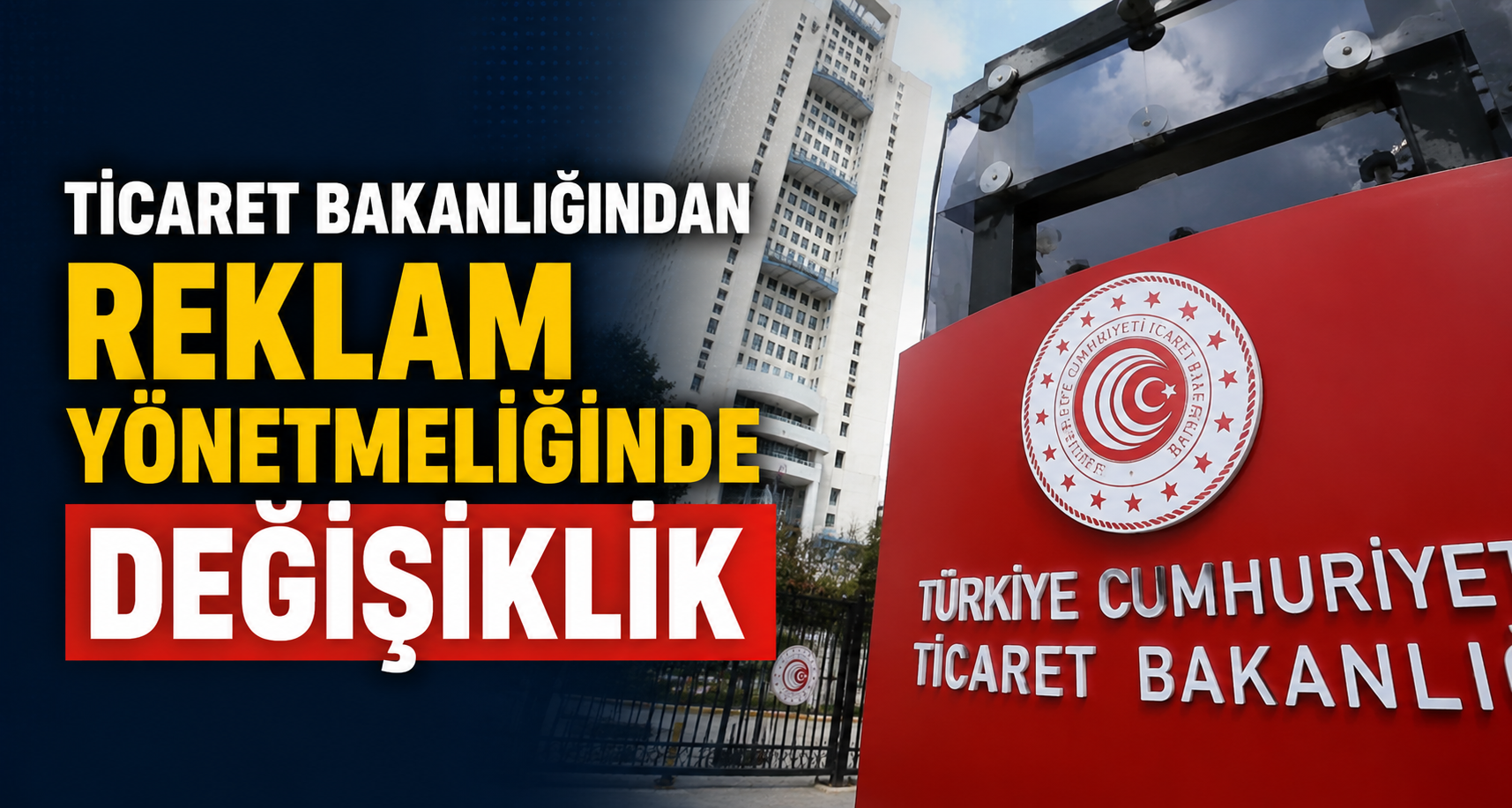 Ticaret Bakanlığından reklam yönetmeliğinde değişiklik