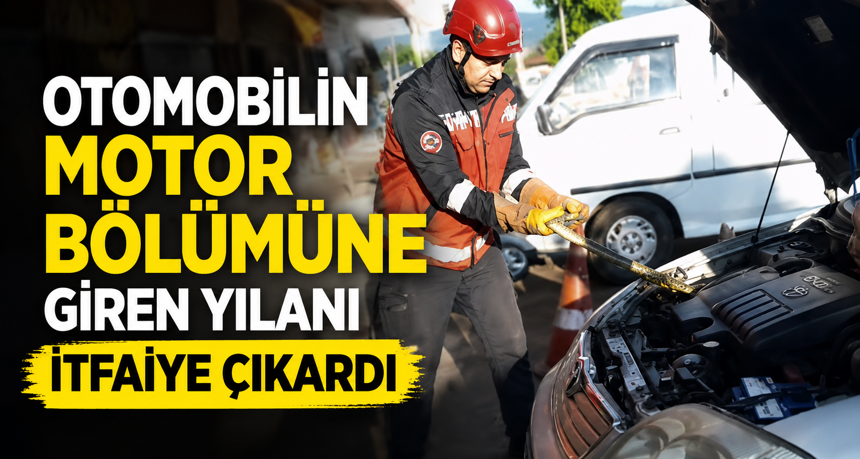 Otomobilin motor bölümüne giren yılanı itfaiye çıkardı
