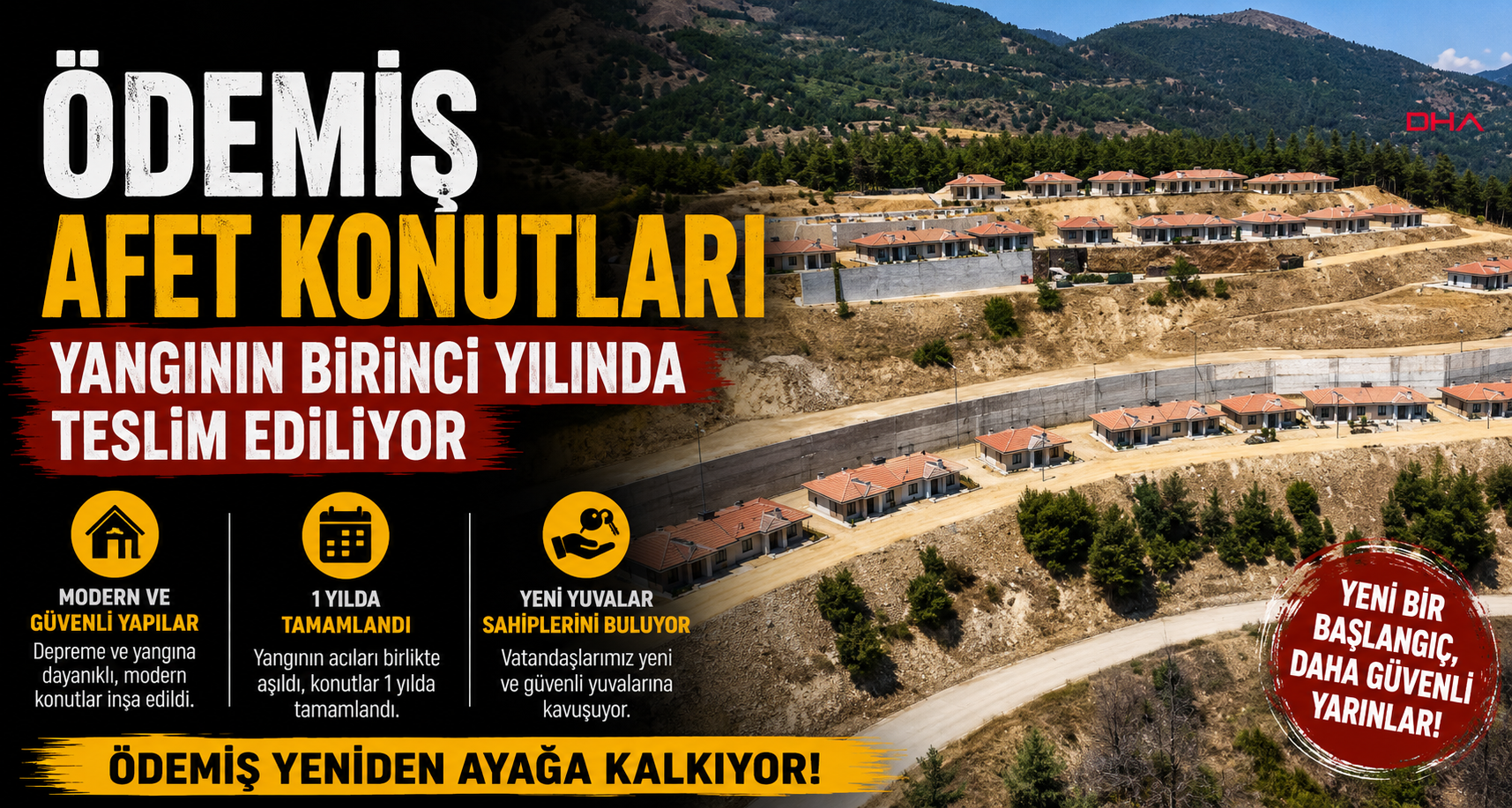  Ödemiş afet konutları yangının birinci yılında teslim ediliyor